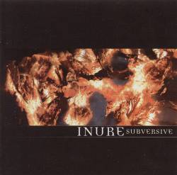 Inure : Subversive
