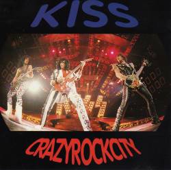 Kiss : Crazyrockcity