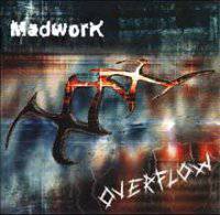 Madwork : Overflow