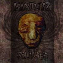 Maxdmyz : Sickses