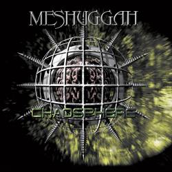 Meshuggah : Chaosphere