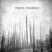 Mikoto : Transitions