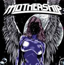 Mothership : Mothership