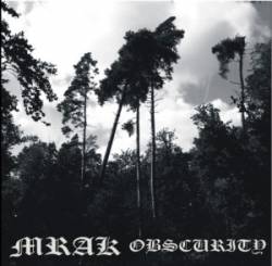 Mrak : Obscurity