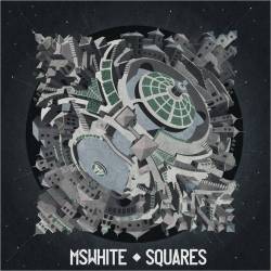 MsWhite : Squares