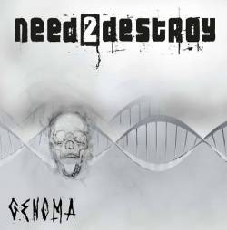 Need2destroy : Genoma