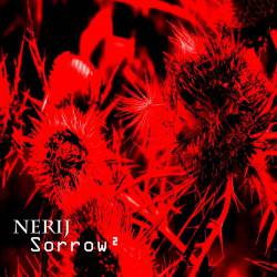 Nerij : Sorrow²