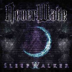 Neverwake : Sleepwalker