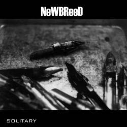Newbreed : Solitary