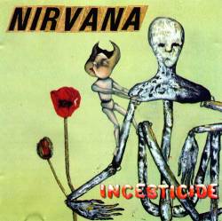 Nirvana : Incesticide