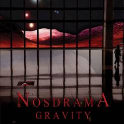 Nosdrama : Gravity