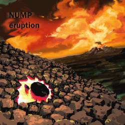 Nump : Eruption