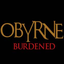 Obyrne : Burdened