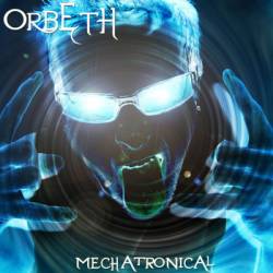 Orbeth : Mechatronical