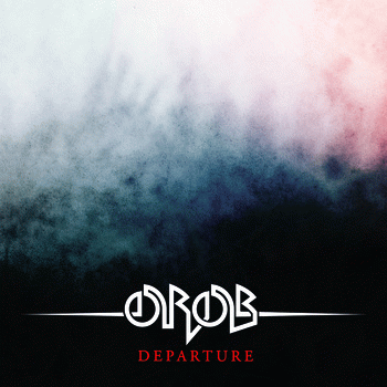 Orob : Departure