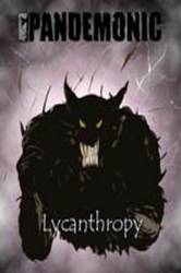 Pandemonic : Lycanthropy