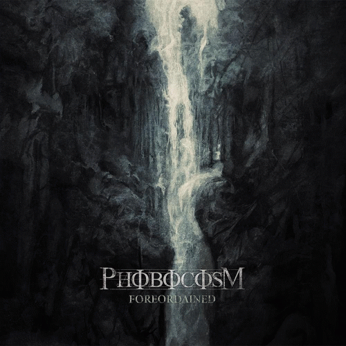 Phobocosm : Foreordained