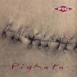 Pig : Pigmata