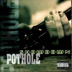 Pothole : Showdown