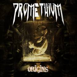 Promethium : Origins