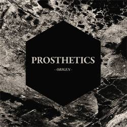 Prosthetics : Origen