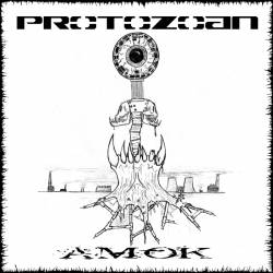Protozoan : Amok