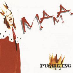 Pushking : Mama