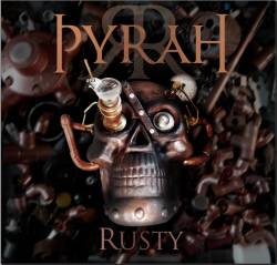 Pyrah : Rusty
