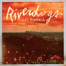 Riverdogs : California
