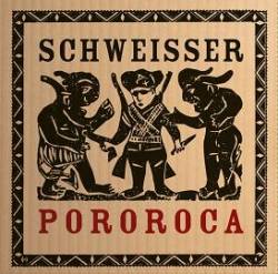 Schweisser : Pororoca