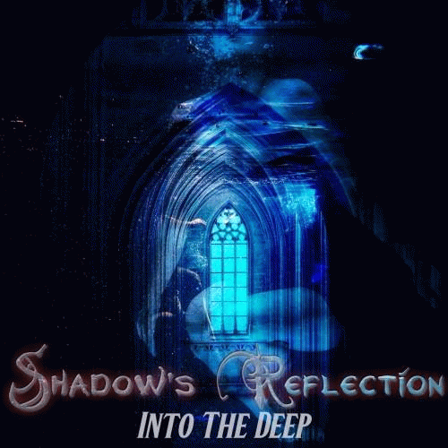 Shadow's Reflection : Into the Deep