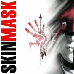 Skinmask : Skinmask