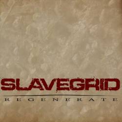 Slavegrid : Regenerate