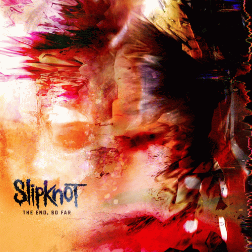 Slipknot (USA-1) : The End, So Far
