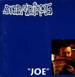Spermbirds : Joe