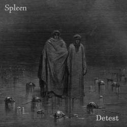 Spleen (SRB) : Detest