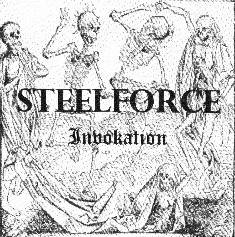 Steelforce : Invokation