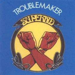 Superkid : Troublemaker