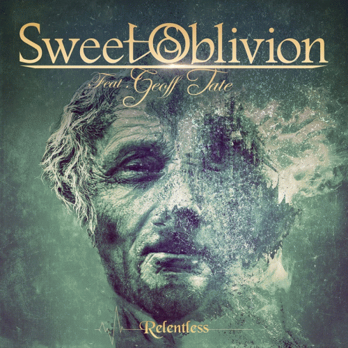 Sweet Oblivion (Feat Geoff Tate) : Relentless