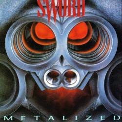Sword (CAN) : Metallized