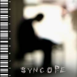 Syncope : Silhouettes