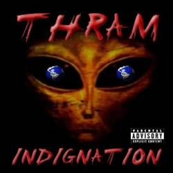 Thram : Indignation