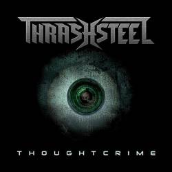 Thrashsteel : Thoughtcrime
