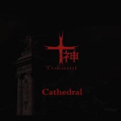 Tokami : Cathedral