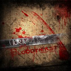 Tortur : Bloodthirst
