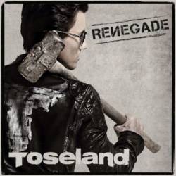 Toseland : Renegade