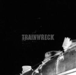 Trainwreck (GER) : Trainwreck