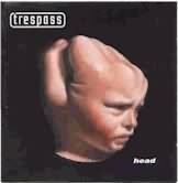 Trespass : Head