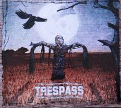 Trespass : Trespass