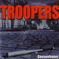 Troopers : Gassenhauer
